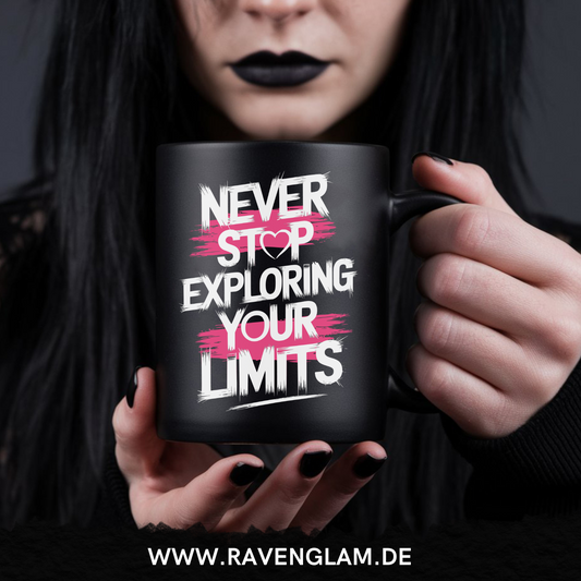Never Stop Exploring your Limits  - Tasse