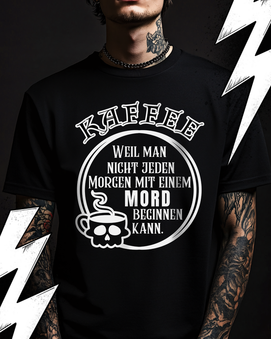 Kaffee oder Mord- -  Premium T-Shirt Unisex
