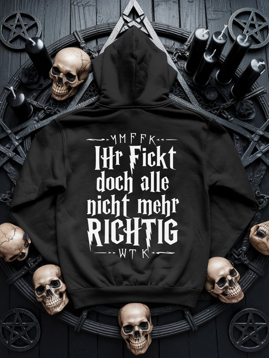 Ihr tickt doch nicht mehr ganz richtig Premium Hoodie Unisex