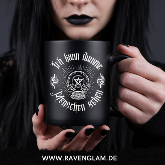Ich kann dumme Menschen sehen  - Tasse