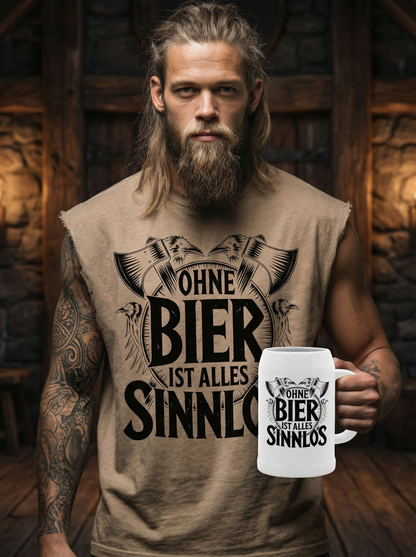 Ohne Bier ist alles Sinnlos - Wikinger Sparset – Oversize Sleeveless Shirt + Bierkrug im Bundle