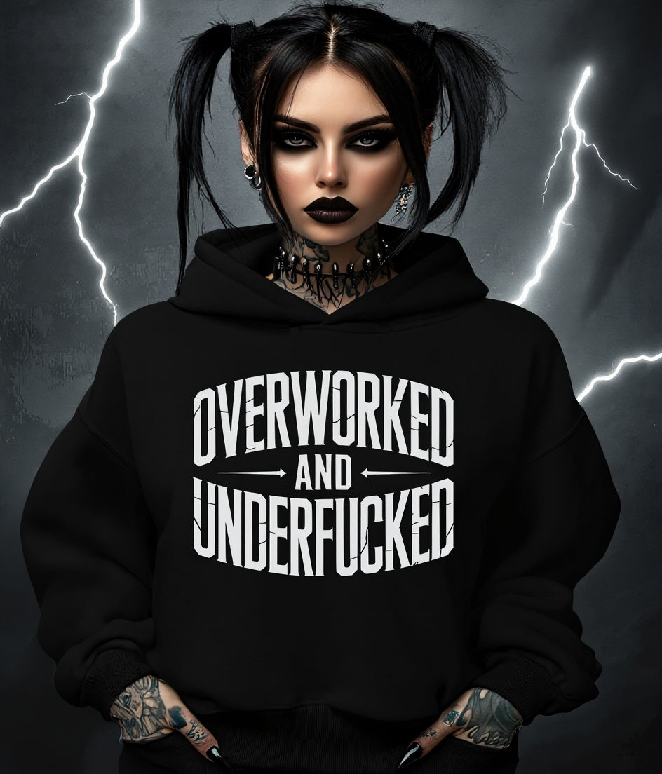 Overworked and Underfucked - Premium Hoodie UNISEX