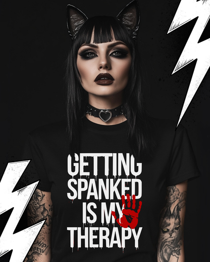 Kinky T-Shirt Unisex "Getting spanked is my theraphy"