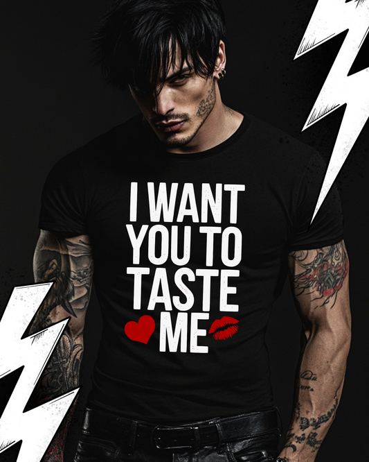 Kinky Dom T-Shirt Unisex "I want you to taste me"