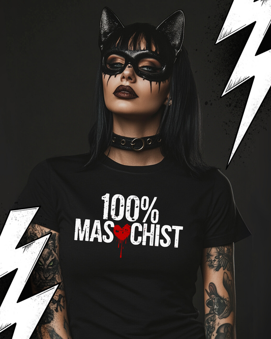 Kinky Fetish T-Shirt Unisex "100% Masochist"