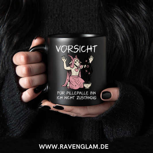 Vorsicht für Pillepalle bin ich nicht zuständig  - Tasse