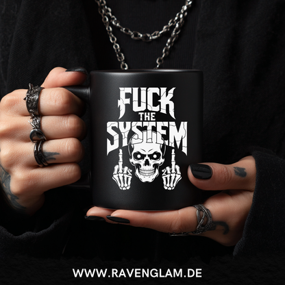 Fuck the System  - Tasse