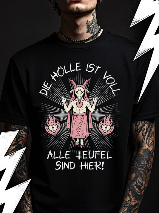 Die Hölle ist voll - Premium T-Shirt Unisex