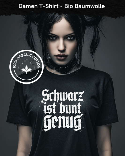 Schwarz ist bunt genug - Premium Organic Shirt Women
