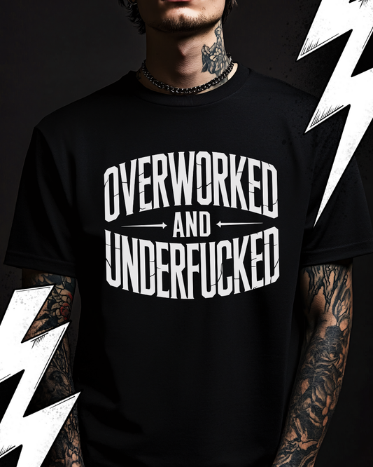 Overworked & Underfucked Premium T-Shirt Unisex