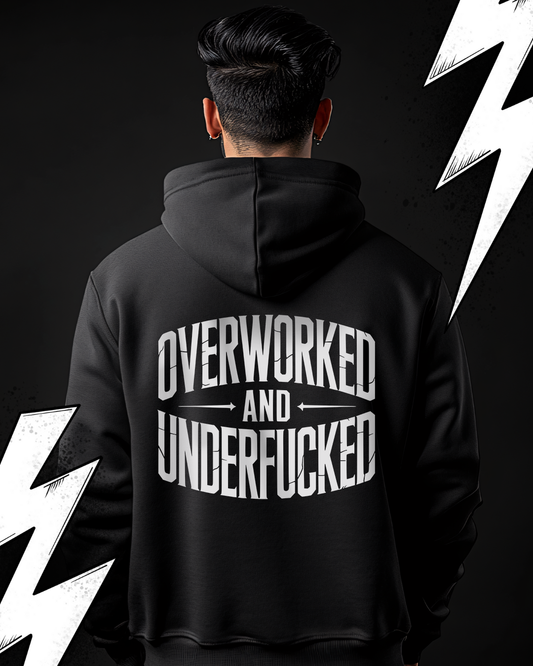 Overworked and Underfucked - Premium Hoodie UNISEX