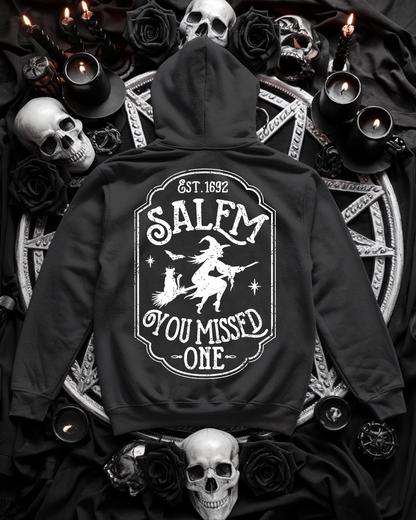 Hexen Hoodie Unisex "Salem you missed one" Witchcraft Hoodie