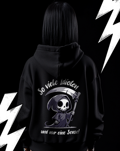 Premium Hoodie Unisex "So viele Idioten und nur eine Sense"