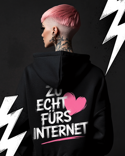 Premium Hoodie Unisex "Zu Echt fürs Internet"