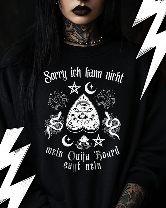 Premium Sweatshirt Unisex "Ouija Board sagt nein"