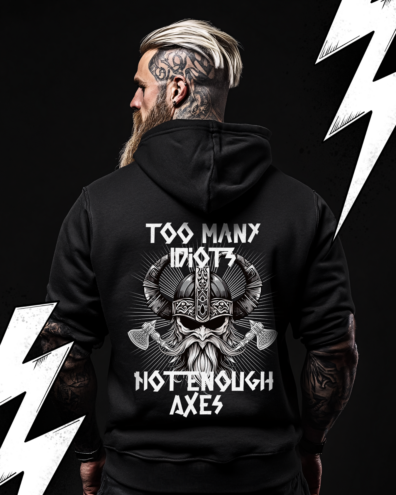 Oversized Hoodie Unisex "Too Many Idiots not enough Axes" Wikinger Style