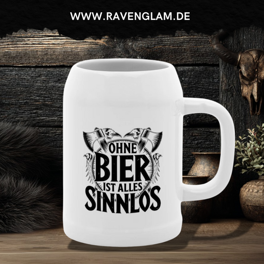 Ohne Bier ist alles sinnlos - Wikinger Bierkrug für echte Nordmänner & Wikinger-Fans