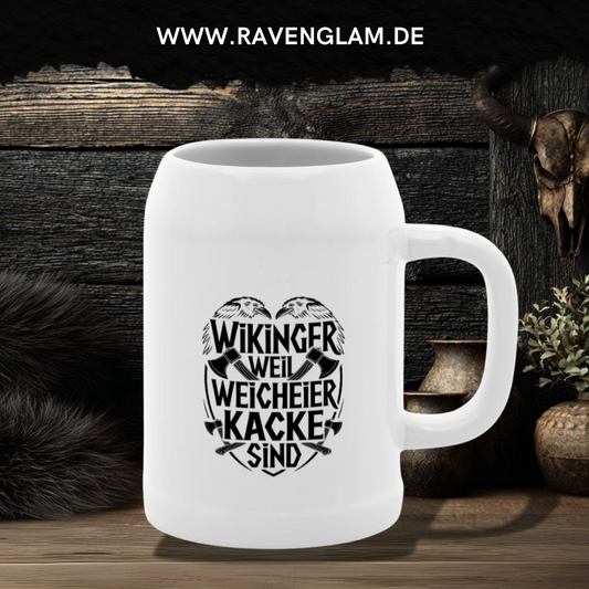 Wikinger weil Weicheier Kacke sind - Wikinger Bierkrug für echte Nordmänner & Wikinger-Fans