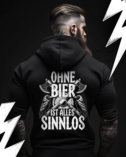 Ohen Bier ist alles Sinnlos -Wikinger Hoodie Unisex, Nordmänne,r Pagan, Valhalla