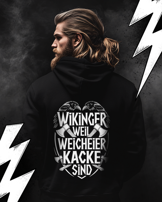 Wikinger weil Weicheier kacke sind - Wikinger Hoodie Unisex, Nordmann, Pagan, Valhalla Hoodie