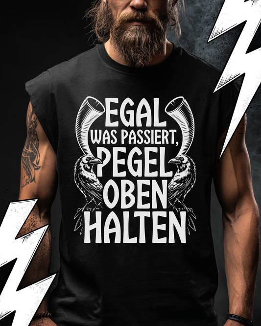 Egal was passiert Pegel oben halten - Wikinger Oversize Sleeveless Tee für Herren – Locker sitzendes Wikinger Shirt
