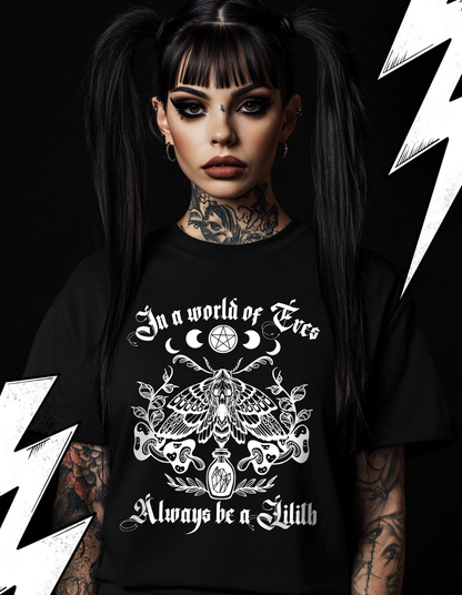 Premium T-Shirt Unisex "Always be a Lilith"