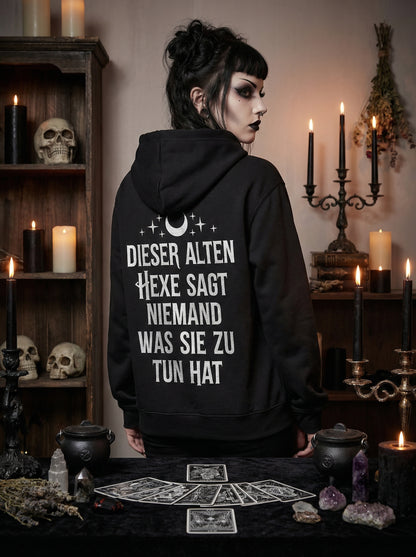 Witchy Vibe Hoodie Unisex "Dieser alten Hexe sagt niemand was sie zu tun hat"