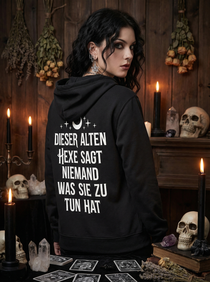 Witchy Vibe Hoodie Unisex "Dieser alten Hexe sagt niemand was sie zu tun hat"