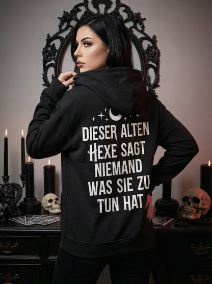 Witchy Vibe Hoodie Unisex "Dieser alten Hexe sagt niemand was sie zu tun hat"