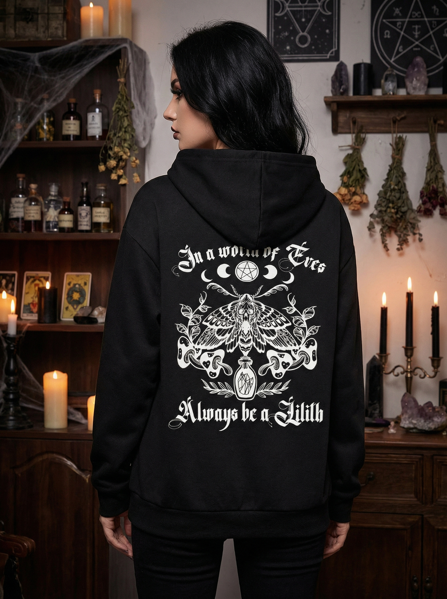 Witchcraft Lilith Hoodie "In a world of Eves always be a lilith"