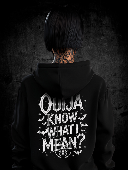 Premium Hoodie Unisex "Ouija know what i mean"